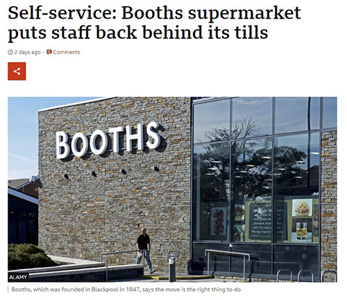 BBC News story - Booths is removing self-scan tills.